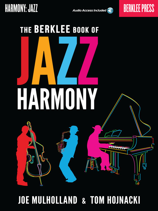 Title details for The Berklee Book of Jazz Harmony by Joe Mulholland - Available